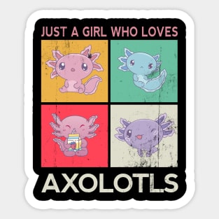 Just A Girl Who Loves Axolotls Sticker